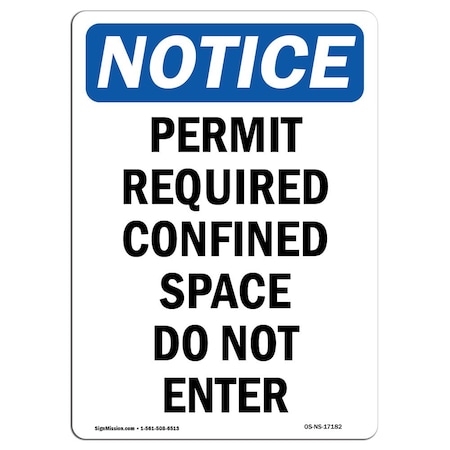 Signmission OSHA Notice Sign, Permit Required Confined Space, 14in X 10in Rigid Plastic, 10" W, 14" H, Portrait OS-NS-P-1014-V-17182